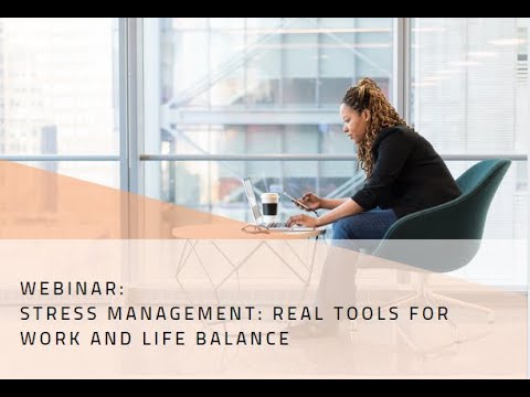 Embedded thumbnail for Stress Management: Tools for Work and Life Balance