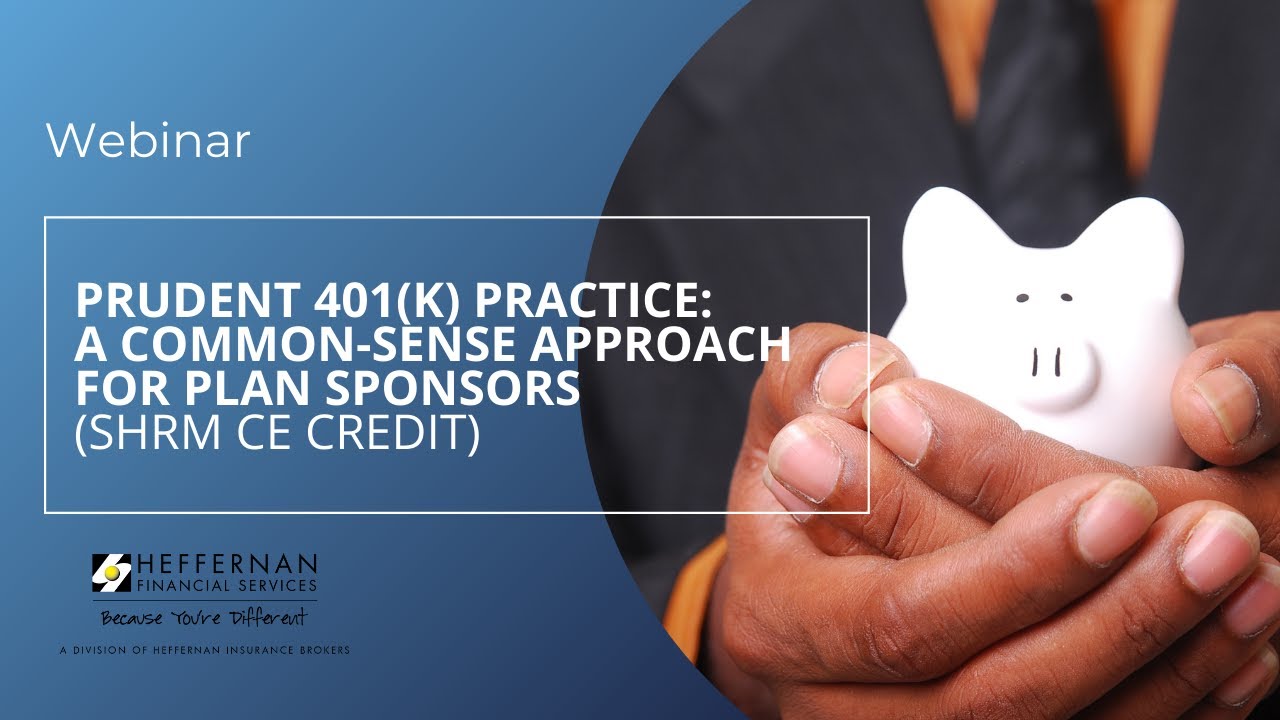 Embedded thumbnail for Prudent 401k Practice A common Sense Approach for Plan Sponsors SHRM CE credit