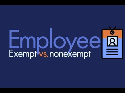 Embedded thumbnail for Exempt vs. Non-Exempt Employees
