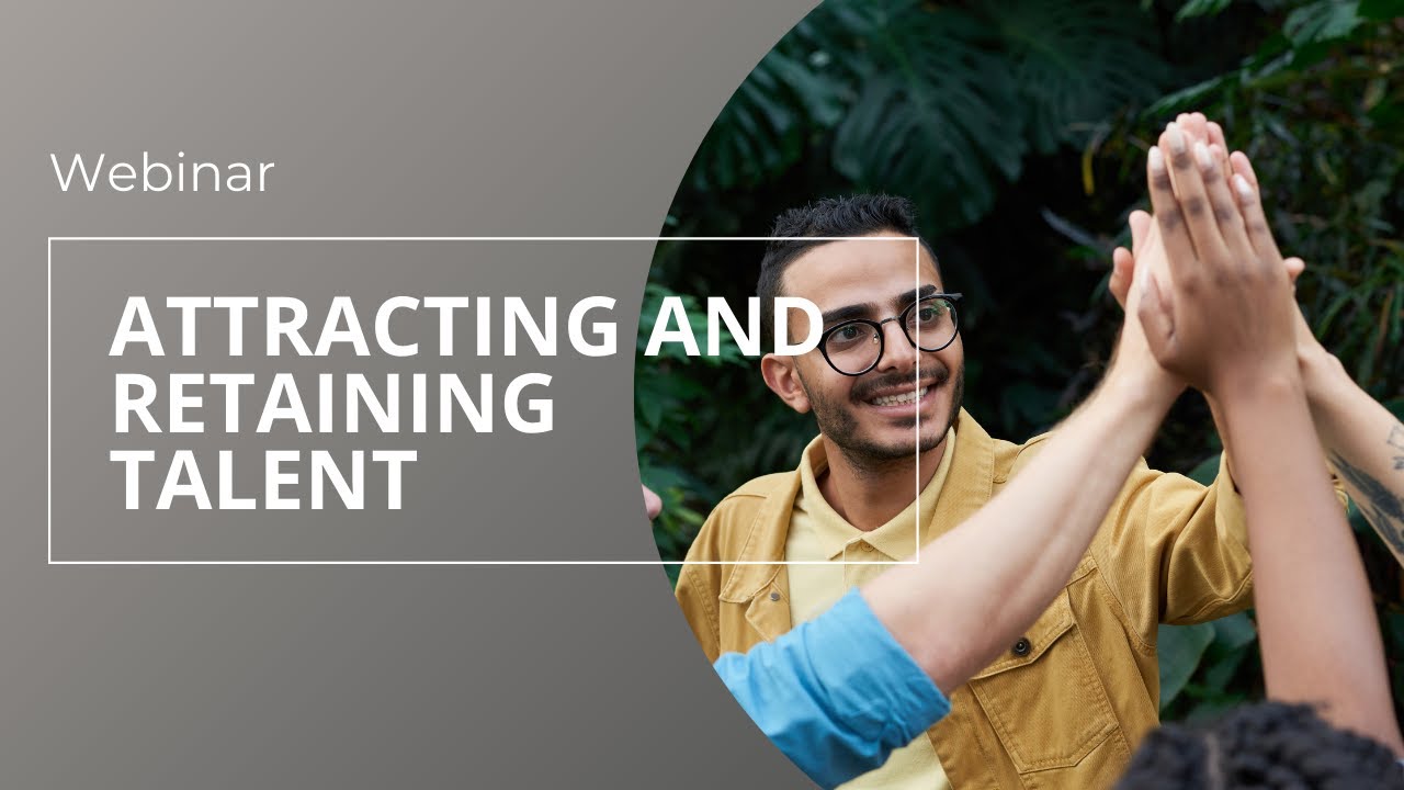 Embedded thumbnail for Attracting and Retaining Talent