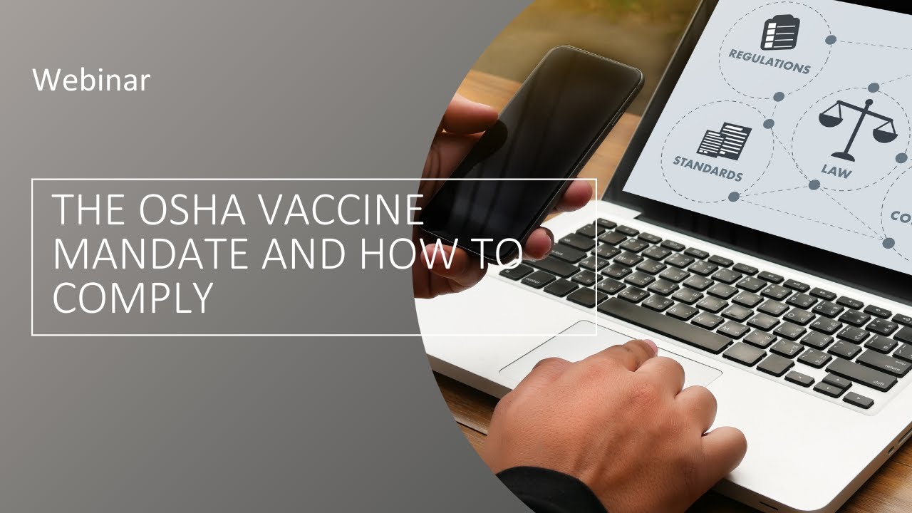 Embedded thumbnail for The OSHA Vaccine Mandate and how to Comply
